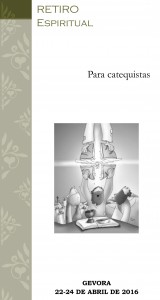 TRIPTICO RETIRO ESPIRITUAL PASCUA CATEQUISTAS GEVORA-1
