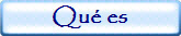 Qu� es