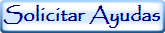 Solicitar Ayudas