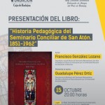 Presentación del libro «Historia Pedagógica del Seminario Conciliar de San Atón. 1851-1962» (Real Sociedad Económica Extremeña de Amigos del País de Badajoz)