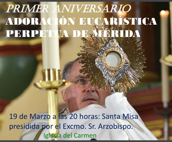 Primer aniversario Adoración Perpetua (Iglesia del Carmen -Mérida-)