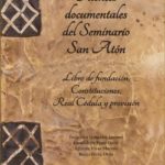 Presentación del facsímil «Fuentes documentales del Seminario San Atón» (Seminario de Badajoz)