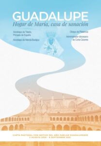 Carta pastoral conjunta del arzobispo de Toledo y de los obispos de Extremadura, en el Año Jubilar Guadalupense