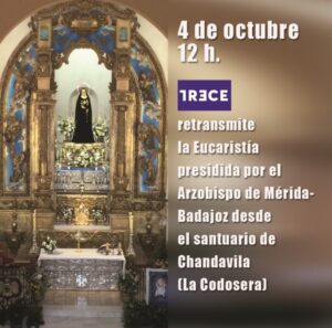 TRECE TV retransmite la misa del domingo desde Chandavila para toda España