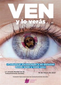 Jornada de las Comunicaciones Sociales.- Ven y lo verás