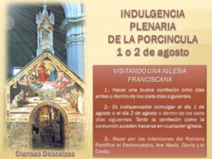 Los días 1 y 2 de agosto se podrá ganar la Indulgencia de la Porciúncula (Perdón de Asís) visitando una iglesia franciscana