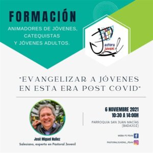 Formación para animadores de jóvenes, catequistas y jóvenes adultos (Parroquia San Juan Macías -Badajoz-)