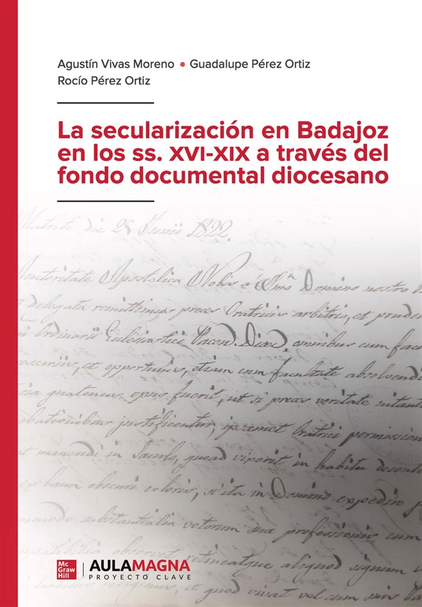 Se publica un libro sobre la secularización en Badajoz a través del fondo documental diocesano