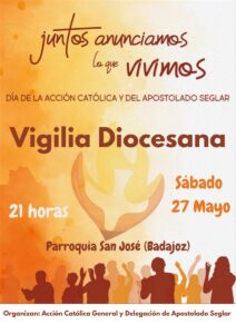 Vigilia diocesana Pentecostés (Parroquia San José -Badajoz-)