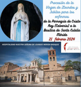 Procesión Virgen de Lourdes y Jubileo para los enfermos (Mérida)