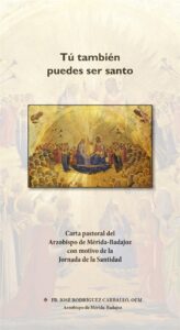 El Arzobispo invita a vivir la santidad en su última carta pastoral