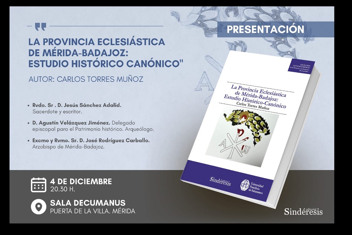 Presentación libro «La Provincia Eclesiástica de Mérida-Badajoz: estudio histórico canónico»