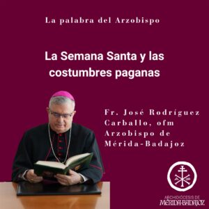 La Semana Santa y las costumbres paganas